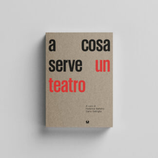A COSA SERVE UN TEATRO